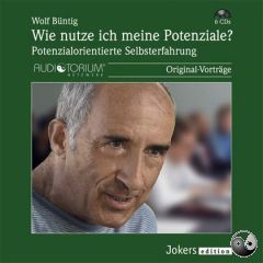 Wie nutze ich meine Potentiale? Potentialorientierte Selbsterfahrung